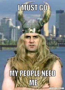 i-must-go-viking-meme-generator-i-must-go-my-people-need-me-406253_zps589c4242